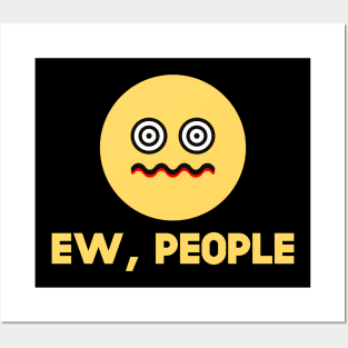 Ew People Confused Smiley Posters and Art